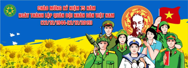Chào mừng kỷ niệm 75 năm  Ngày thành lập Quân đội nhân dân Việt Nam (22/12/1994 – 22/12/2019)