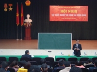Công đoàn Trường Đại học Nông nghiệp Hà Nội tổ chức tập huấn nghiệp vụ cho cán bộ công đoàn