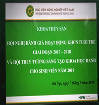 Khoa Thủy sản tổ chức Hội nghị đánh giá hoạt động Khoa học công nghệ tuổi trẻ năm 2017-2018 và hội thi ý tưởng sáng tạo khoa học công nghệ dành cho sinh viên