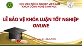 Khoa Công nghệ sinh học tổ chức bảo vệ khóa luận tốt nghiệp online cho sinh viên