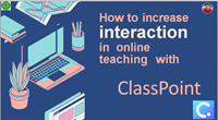 Seminar “How to increase interaction in online teaching with Classpoint”