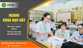 Nhu cầu nhân lực ngành Khoa học đất hiện nay ra sao