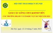 Học viện Nông nghiệp Việt Nam đăng cai tổ chức giải Cầu lông cán bộ viên chức và sinh viên các trường đại học, học viện và cao đẳng khu vực Hà Nội năm 2023