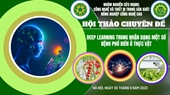 Hội thảo chuyên đề “Deep learning trong nhận dạng một số bệnh phổ biến ở thực vật”