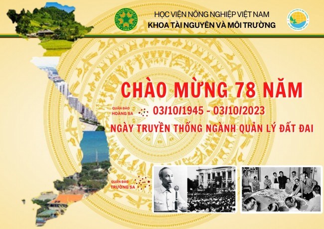 Chúc mừng 78 năm ngày truyền thống ngành Quản lý đất đai Việt Nam ( 03/10/1945 – 03/10/2023)