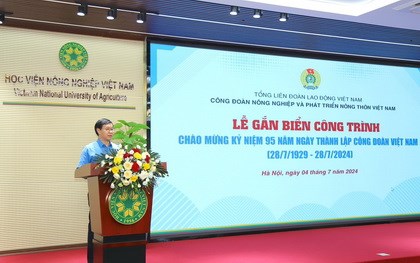 Công đoàn Nông nghiệp và PTNT Việt Nam gắn biển công trình chào mừng 95 năm Ngày thành lập Công đoàn Việt Nam (28/7/1929-28/7/2024)