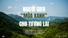 Người gieo Mùa xanh cho tương lai