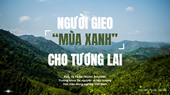Người gieo Mùa xanh cho tương lai