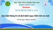 Seminar nhóm Nghiên cứu mạnh Bệnh Thủy sản Cập nhật thông tin về dịch bệnh nguy hiểm trên cá nuôi