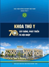 Khoa Thú y ra mắt kỷ yếu “Khoa Thú y – 70 năm xây dựng, phát triển và hội nhập”
