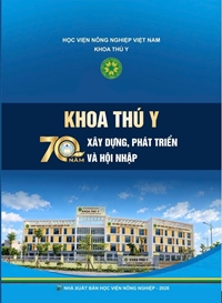 Khoa Thú y ra mắt kỷ yếu “Khoa Thú y – 70 năm xây dựng, phát triển và hội nhập”