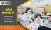 Nhu cầu nhân lực ngành Khoa học đất hiện nay ra sao