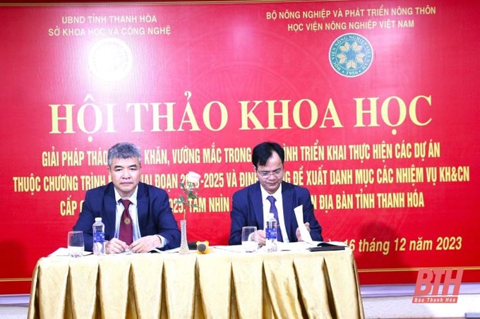 Đại diện lãnh đạo Sở Khoa học và Công nghệ, Học viện Nông nghiệp Việt Nam đồng chủ trì hội thảo.