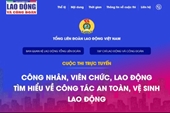 Cuộc thi trực tuyến “Công nhân, viên chức, lao động tìm hiểu về công tác An toàn, vệ sinh lao động”