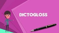 Dictogloss phương pháp dạy và học tiếng Anh hiệu quả