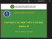 Khoa Kinh tế và PTNT tổ chức gặp mặt trực tuyến các học viên cao học Khóa 30