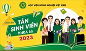 Học viện Nông nghiệp Việt Nam tổ chức nhập học cho các tân sinh viên khoá 68