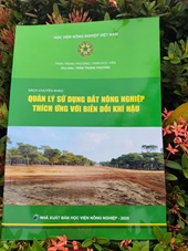 Sách chuyên khảo Quản lý sử dụng đất nông nghiệp thích ứng với biến đổi khí hậu