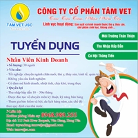 Công ty cổ phần Tâm Vet thông báo tuyển dụng