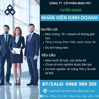 CÔNG TY CỔ PHẦN MIND PET
[TUYỂN GẤP] NHÂN VIÊN KINH DOANH