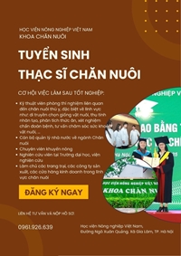 CƠ HỘI VIỆC LÀM RỘNG MỞ DÀNH CHO THẠC SĨ CHĂN NUÔI