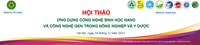 Hội thảo “Ứng dụng Công nghệ sinh học nano và Công nghệ gen trong Nông nghiệp và Y Dược”