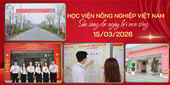 Từ giảng đường đến điểm bỏ phiếu Học viện Nông nghiệp Việt Nam sẵn sàng cho ngày hội non sông