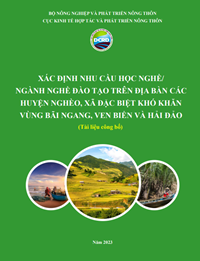 XÁC ĐỊNH NHU CẦU HỌC NGHỀ NGÀNH NGHỀ ĐÀO TẠO TRÊN ĐỊA BÀN CÁC HUYỆN NGHÈO, XÃ ĐẶC BIỆT KHÓ KHĂN VÙNG BÃI NGANG, VEN BIỂN VÀ HẢI ĐẢO