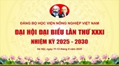 Đại hội đại biểu Đảng bộ Học viện Nông nghiệp Việt Nam