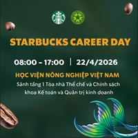 ☕️ STARBUCKS CAREERS DAY ĐÃ SẴN SÀNG GHÉ ĐẾN HỌC VIỆN NÔNG NGHIỆP VIỆT NAM