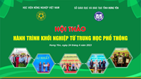 Học viện Nông nghiệp Việt Nam tổ chức Hội thảo “Hành trình khởi nghiệp từ trung học phổ thông” tại Hưng Yên